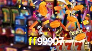 ff99907,ff99907 bet